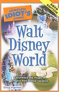 The Complete Idiot's Guide to Walt Disney World