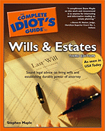 The Complete Idiot's Guide to Wills and Estates - Maple, Stephen
