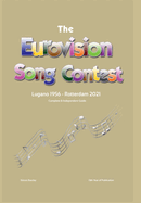 The Complete & Independent Guide to the Eurovision Song Contest 2021