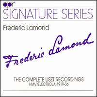 The Complete Liszt Recordings, HMV/Electrola 1919-36 - Frederic Lamond (piano)