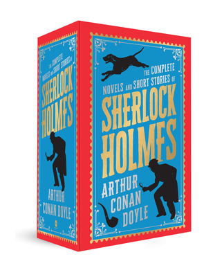 The Complete Novel and Short Stories of Sherlock Holmes - Doyle, Arthur Conan