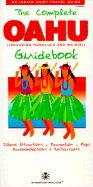 The Complete Oahu Guidebook - Indian Chief Travel Guides, and Russ, David