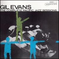 The Complete Pacific Jazz Sessions - Gil Evans