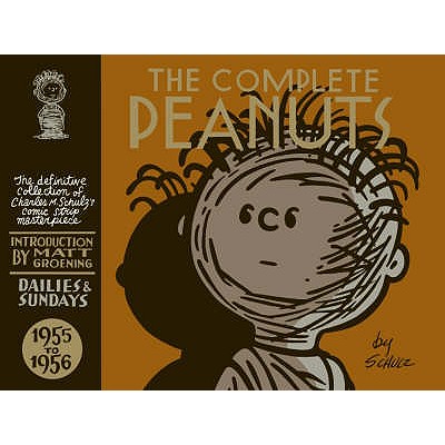 The Complete Peanuts 1955-1956: Volume 3 - Groening, Matt (Introduction by)