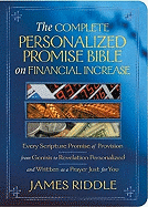 The Complete Personalized Promise Bible on Financial Increase: Every Scripture Promise of Provision, from Genesis to Revelation, Personalized and Written as a Prayer Just for You