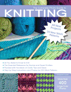 The Complete Photo Guide to Knitting: All You Need to Know to Knit