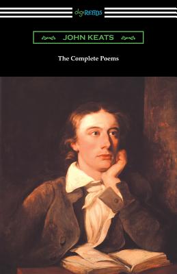 The Complete Poems of John Keats (with an Introduction by Robert Bridges) - Keats, John, and Bridges, Robert (Introduction by)