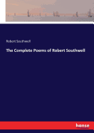 The Complete Poems of Robert Southwell