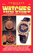 The Complete Price Guide to Watches - Shugart, Cooksey, and Engle, Tom, and Gilbert, Richard E