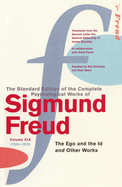 The Complete Psychological Works of Sigmund Freud Vol.19: The Ego and the Id & Other Works