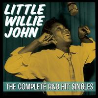 The Complete R&B Hit Singles - Little Willie John