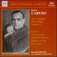 The Complete Recordings, Vol. 5 - Antonio Scotti (baritone); Enrico Caruso (tenor); Francis J. Lapitino (harp); Gabrielle Lejeune-Gilbert (mezzo-soprano);...