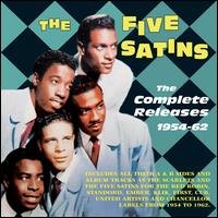 The Complete Releases: 1954-62 - Five Satins
