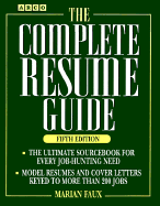 The Complete Resume Guide - Faux, Marian