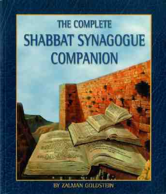 The Complete Shabbat Synagogue Companion - Goldstein, Zalman