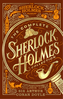 The Complete Sherlock Holmes Collection - Conan Doyle, Athur