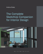 The Complete Sketchup Companion for Interior Design