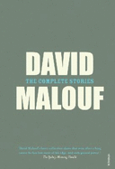 The Complete Stories - Malouf, David