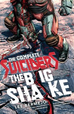 The Complete Suiciders: The Big Shake - Bermejo, Lee