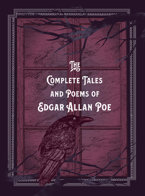 The Complete Tales & Poems of Edgar Allan Poe - Poe, Edgar Allan