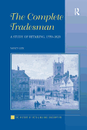 The Complete Tradesman: A Study of Retailing, 1550-1820