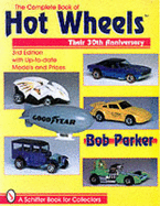 The Complete & Unauthorized Book of Hot Wheels