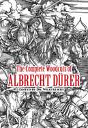 The complete woodcuts of albrecht D?rer