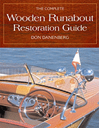 The Complete Wooden Runabout Restoration Guide