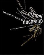 The complete works of Marcel Duchamp.