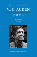 The Complete Works of W. H. Auden: Prose, Volume VI: 1969-1973