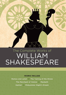 The Complete Works of William Shakespeare: Works Include: Romeo and Juliet; The Taming of the Shrew; The Merchant of Venice; Macbeth; Hamlet; A Midsummer Night's Dream