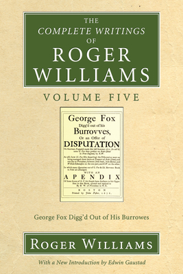 The Complete Writings of Roger Williams, Volume 5 - Williams, Roger, and Gaustad, Edwin