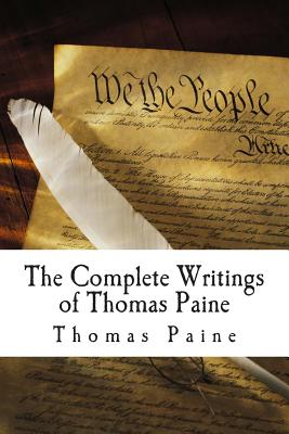 The complete writings of Thomas Paine - Paine, Thomas, and Conway, Moncure Daniel (Creator)