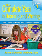 The Complete Year in Reading and Writing, Grade 1: Daily Lessons - Monthly Units - Yearlong Calendar - Margolies, Jaime, and Allyn, Pam