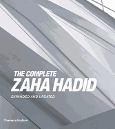 The Complete Zaha Hadid: Expanded and Updated