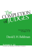 The Completion of Judges: Strategies of Ending in Judges 17-21