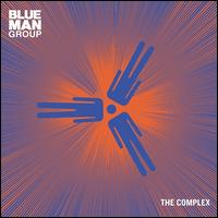 The Complex - Blue Man Group
