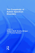 The Complexity of Autism Spectrum Disorders