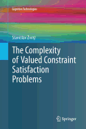 The Complexity of Valued Constraint Satisfaction Problems