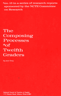 The composing processes of twelfth graders