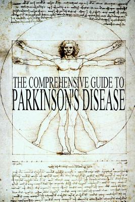 The Comprehensive Guide to Parkinson's Disease - Bridgeman, Keith, and Arsham, Tahira