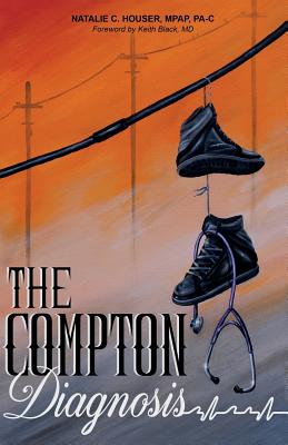 The Compton Diagnosis - Black MD, Keith (Foreword by), and Houser, Natalie C