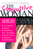 The Compulsive Woman - LeSourd, Sandra