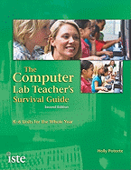 The Computer Lab Teacher's Survival Guide: K-6 Units for the Whole Year