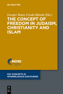 The Concept of Freedom in Judaism, Christianity and Islam