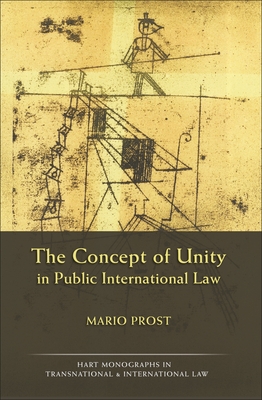 The Concept of Unity in Public International Law - Prost, Mario