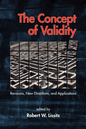 The Concept of Validity: Revisions, New Directions and Applications