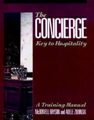 The Concierge: Key to Hospitality - Bryson, McDowell, and Ziminski, Adele