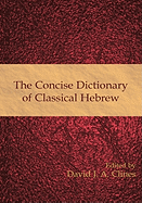 The Concise Dictionary of Classical Hebrew