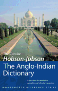 The Concise Hobson-Jobson: An Anglo-Indian Dictionary